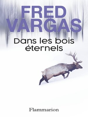 cover image of Dans les bois éternels